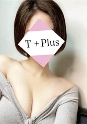 T+plus（ティープラス） 蒼樹なな♦︎