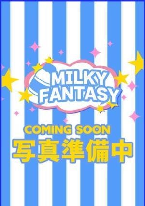 MILKY FANTASY みくる